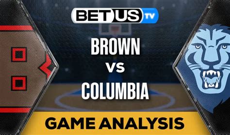 Brown Vs Columbia 02 23 24 Game Preview College Basketball Picks And Predictions