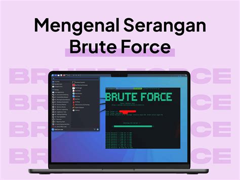 Brute Force Adalah Definisi Jenis Metodenya