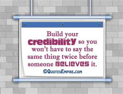 Building Credibility Quotes Quotesgram