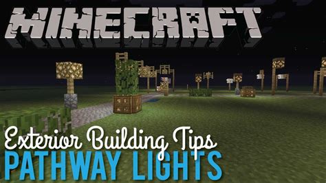 Building Tips 25 Exterior Lights For Pathways Minecraft Youtube