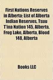 Buy First Nations Reserves In Alberta List Of Alberta Indian Reserves