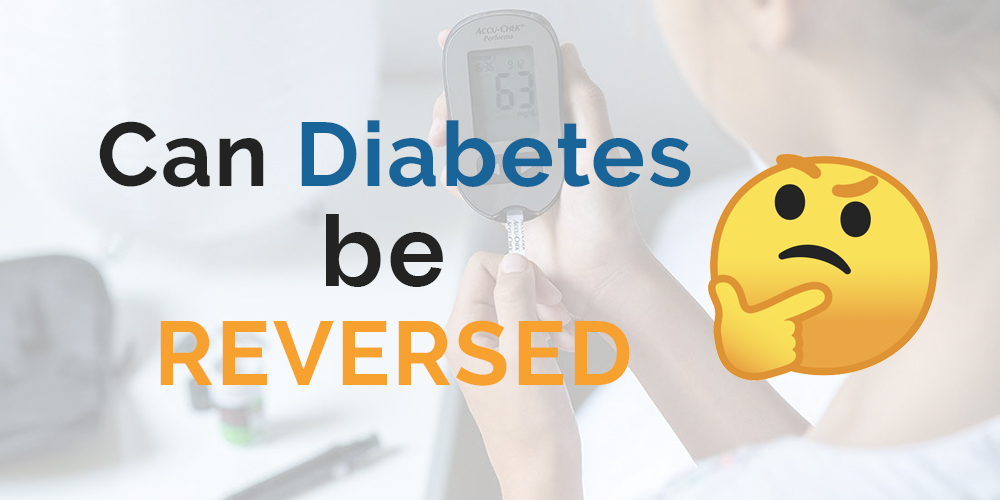 Can Diabetes Be Reversed