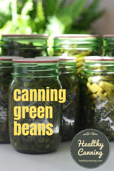 Canning Green Beans Healthy Canning In Partnership With Facebook