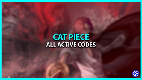 Cat Piece Codes September 2023 Gamer Tweak