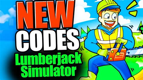 Codes For Lumberjack Simulator