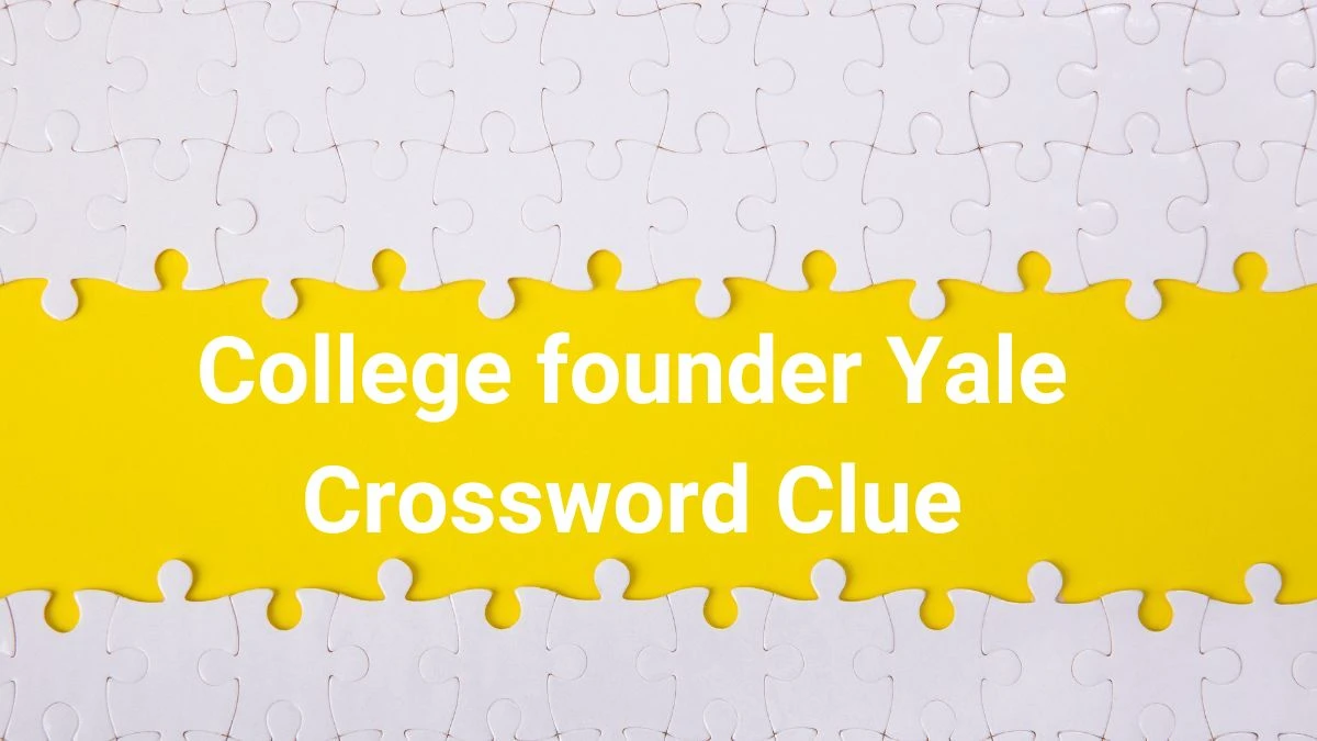 College Founder Yale Daily Commuter Crossword Clue Puzzle Answer From