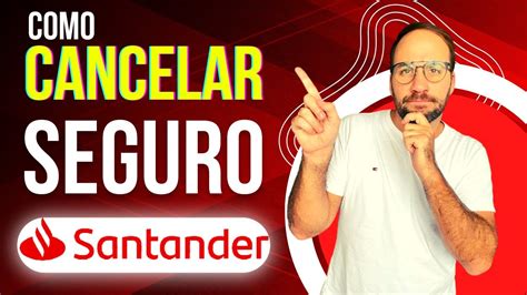 Como Cancelar Seguro Do Santander Youtube