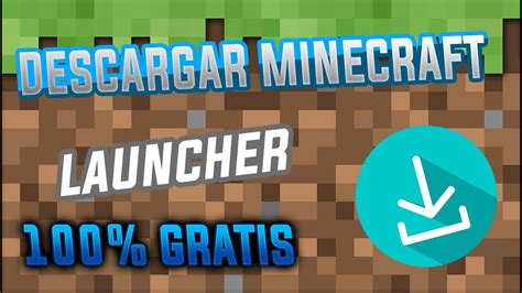 Como Descargar Minecraft Launcher Youtube