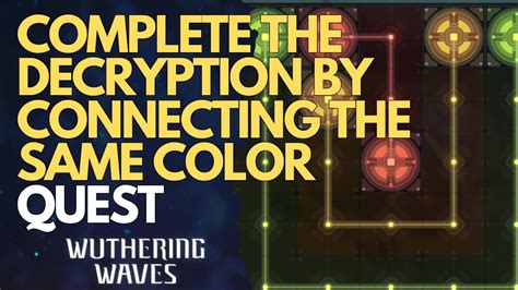 Complete The Decryption By Connecting The Same Color Wuthering Waves