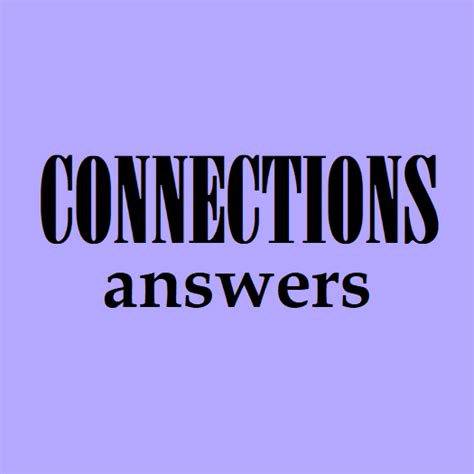 Connections Answers April 26 2024 Josy Odilia