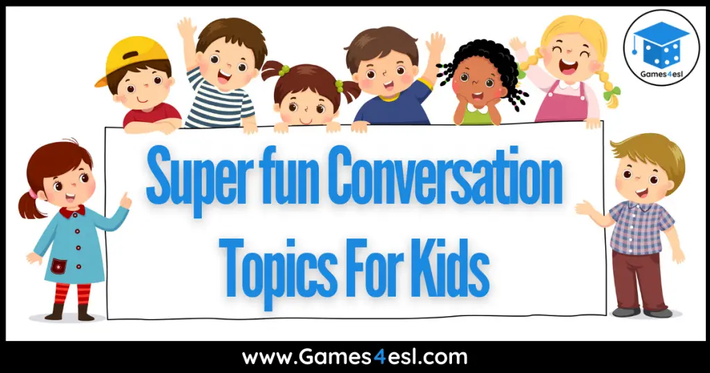 Conversation Topics For Kids