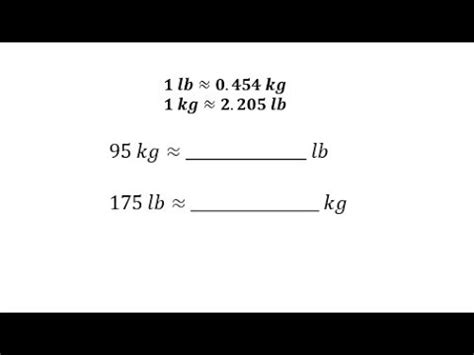 Convert Between Pounds And Kilograms Using A Unit Fraction Youtube