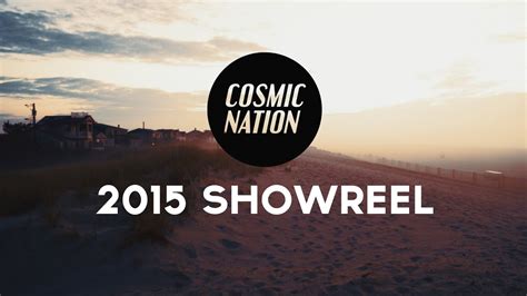 Cosmic Nation 2015 Showreel Youtube