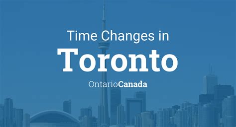 Daylight Saving Time Changes 2025 In Toronto Ontario Canada