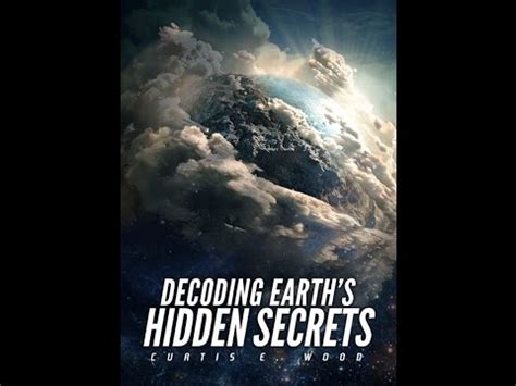 Decoding Earth Amp 39 S Hidden Secrets Youtube