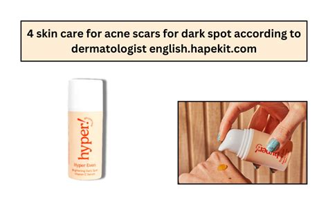 Dermatologist Approved Strategies Banishing Acne Scars And Dark Spots