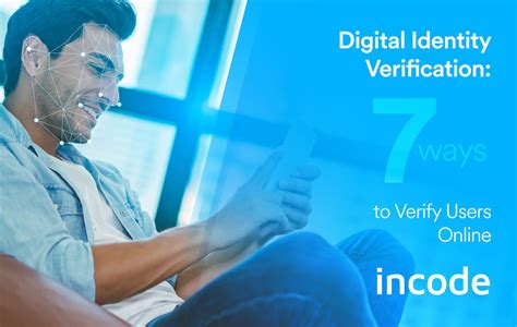 Digital Identity Verification 7 Ways To Verify Users Onlineid Incode