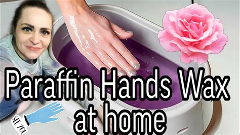 Diy Hands Paraffin Wax At Home Youtube