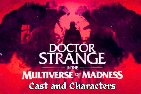 Doctor Strange 2 Cast All Characters In The Multiverse Of Madness Beebom