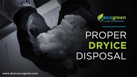 Dry Ice Disposal Guide: Safe Removal