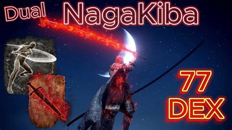 Dual Nagakiba Elden Ring Pvp 77 Dex Build W Blood Flame Blade Post