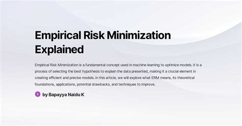 Empirical Risk Minimization Explained