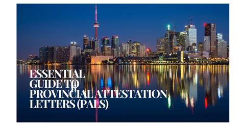 Everything You Need To Know About Provincial Attestation Letters Pals