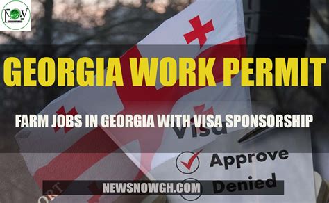 Farm Jobs In Georgia With Visa Sponsorship Georgia Work Permit