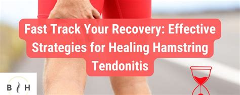 Fast Track Your Recovery Effective Strategies For Healing Hamstring