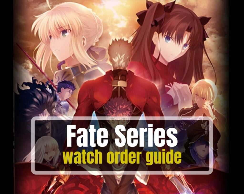 Fate Series Watch Order: Simplified Guide