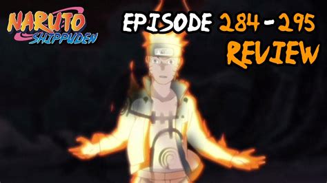 Fillers And Power Naruto Shippuden Episode 284 295 Review Youtube