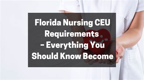 Florida Nursing Ce Requirements Everything You Should Know