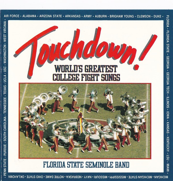 Florida State Seminole Band Touchdown World S Greatest College