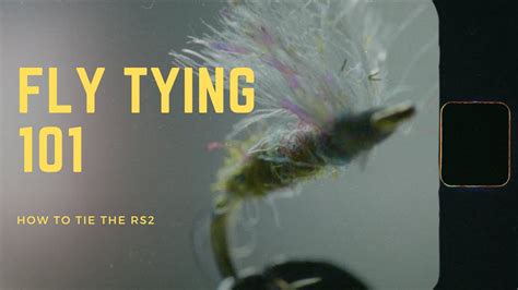 Fly Tying 101 How To Tie The Rs2 A Proven Trout Magnet For Year