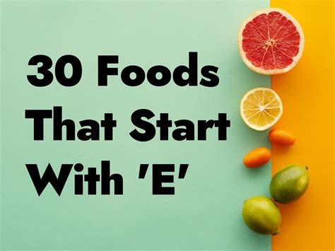 Foods That Start With E In English Candida Oakley