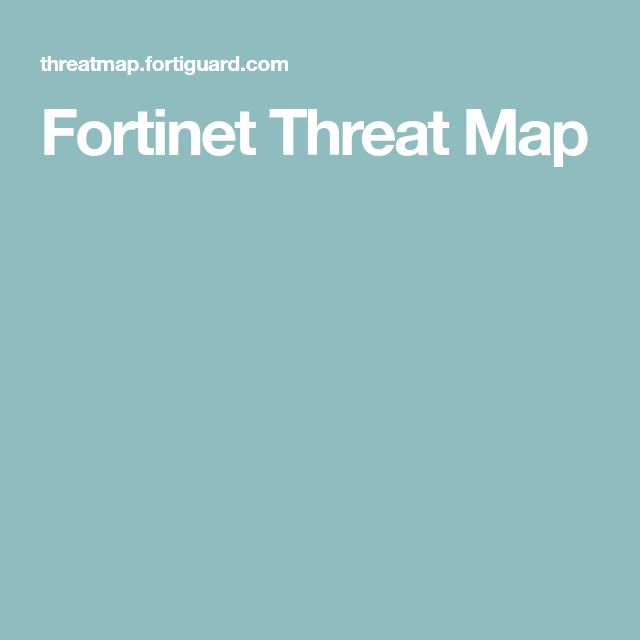 Fortinet Threat Map: Identify Vulnerabilities