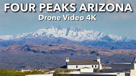 Four Peaks Arizona Snow Capped Drone Video 4K Youtube