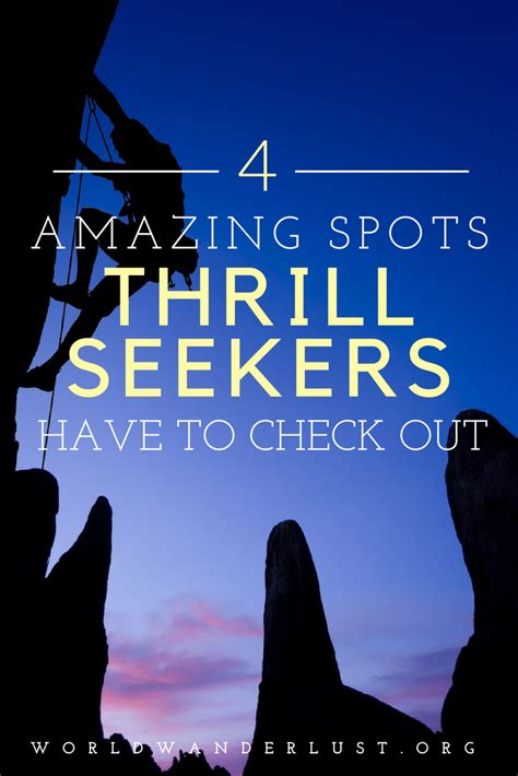 Four Spots Thrill Seekers Have To Check Out World Wanderlust Thrill