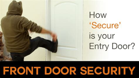 Front Door Security How Secure Is Your Door Youtube