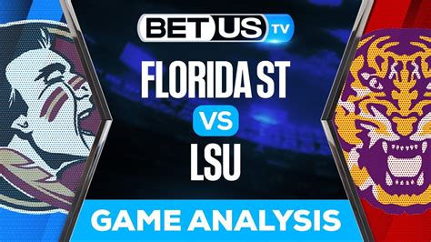 Fsu Vs Lsu: Expert Game Analysis