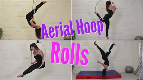 Fun Aerial Hoop Rolls Unique Aerialists Youtube