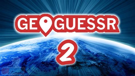 Geoguessr Game 2 Youtube