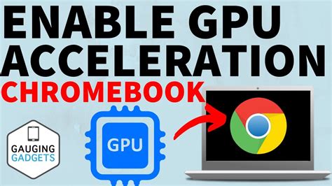 Gpu Acceleration Chromebook