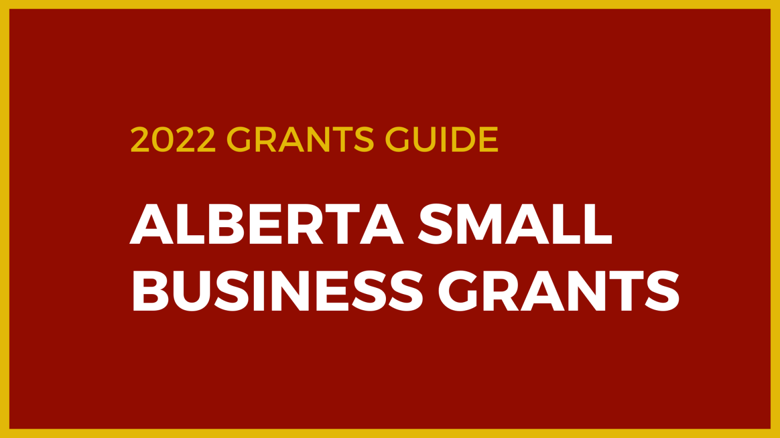 Grants Guide Alberta Small Business Grants Canada Small Business