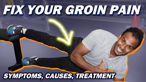 Groin Pain Symptoms And Treatment Youtube