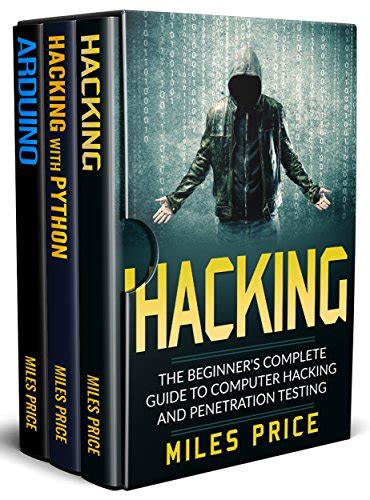 Hacking 3 Books In 1 The Beginner S Complete Guide To Computer