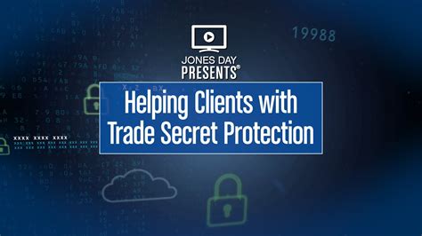 Helping Clients With Trade Secret Protection Jones Day