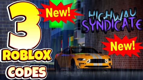 Highway Syndicate Roblox Game All Secret Codes All Working Codes