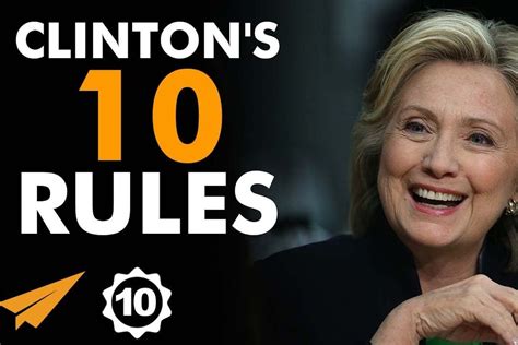 Hillary Clinton S Top 10 Rules For Success