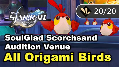 Honkai Star Rail Soulglad Scorchsand Audition Venue Origami Bird